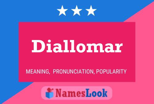 Póster del nombre Diallomar