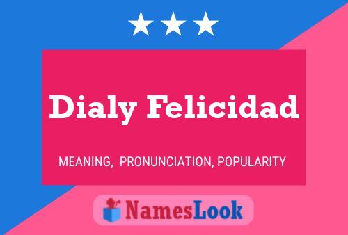 Póster del nombre Dialy Felicidad