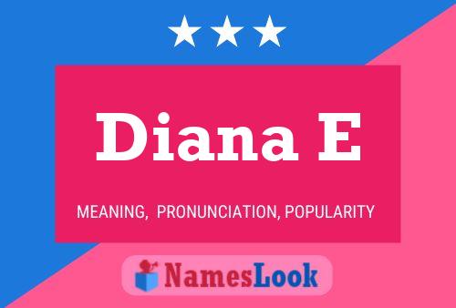 Póster del nombre Diana E