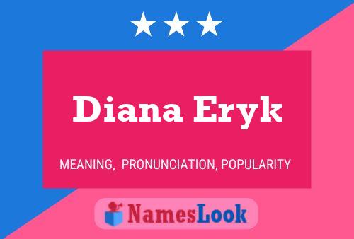 Póster del nombre Diana Eryk