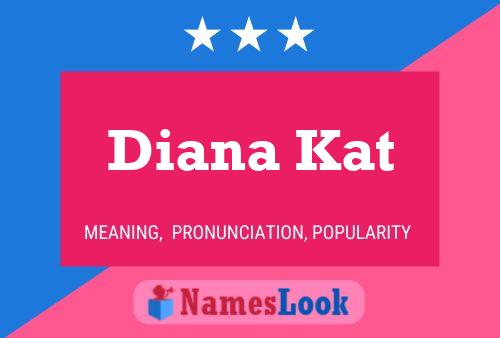 Póster del nombre Diana Kat