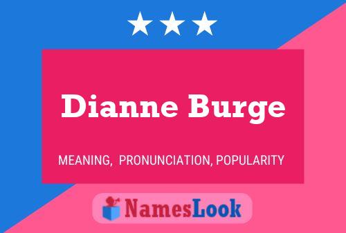 Póster del nombre Dianne Burge