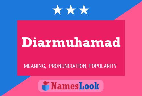 Póster del nombre Diarmuhamad