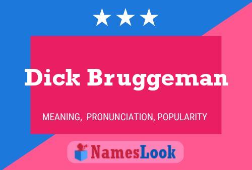 Póster del nombre Dick Bruggeman