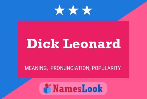 Póster del nombre Dick Leonard