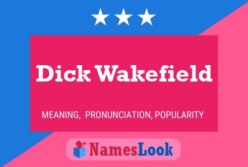 Póster del nombre Dick Wakefield