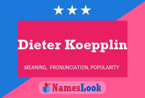 Póster del nombre Dieter Koepplin