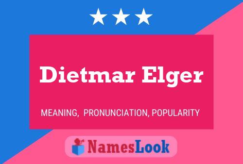 Póster del nombre Dietmar Elger