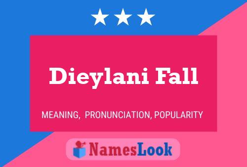 Póster del nombre Dieylani Fall