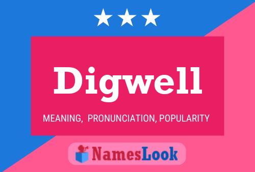 Póster del nombre Digwell