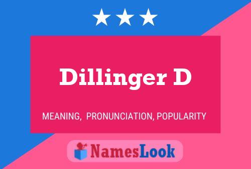 Póster del nombre Dillinger D