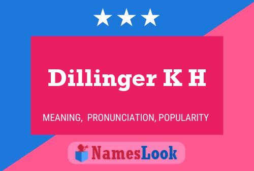 Póster del nombre Dillinger K H