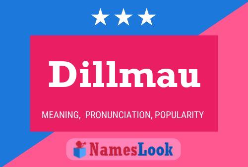 Póster del nombre Dillmau