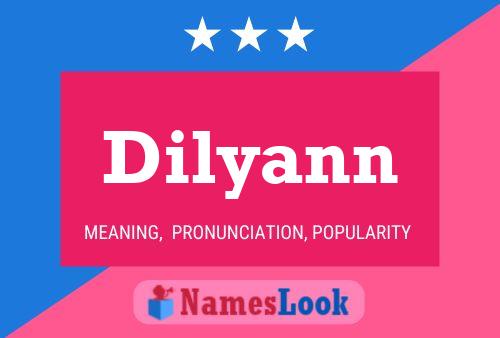 Póster del nombre Dilyann