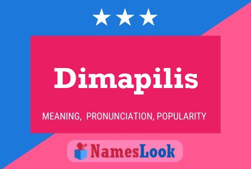 Póster del nombre Dimapilis