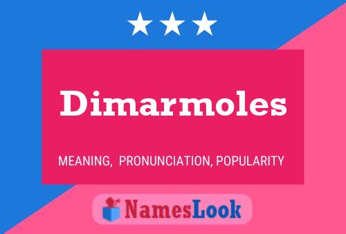 Póster del nombre Dimarmoles