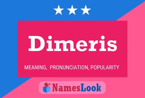 Póster del nombre Dimeris