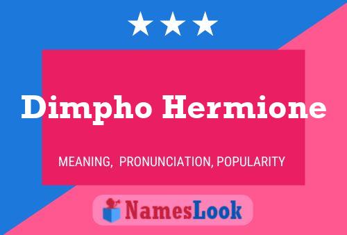 Póster del nombre Dimpho Hermione