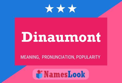 Póster del nombre Dinaumont