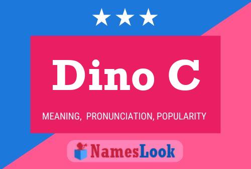 Póster del nombre Dino C