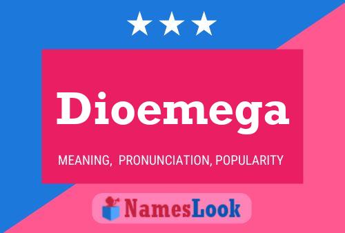 Póster del nombre Dioemega