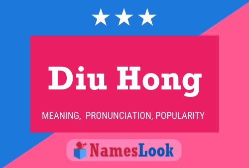 Póster del nombre Diu Hong