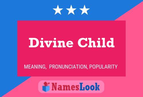 Póster del nombre Divine Child