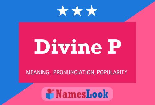 Póster del nombre Divine P