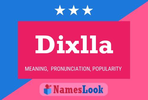 Póster del nombre Dixlla