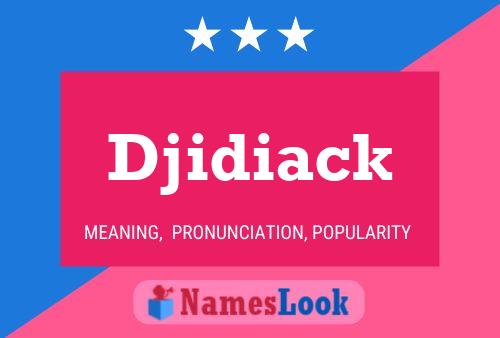 Póster del nombre Djidiack