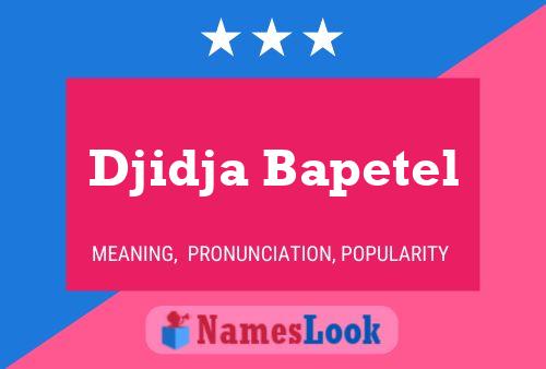 Póster del nombre Djidja Bapetel