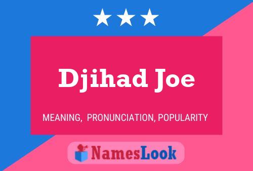 Póster del nombre Djihad Joe