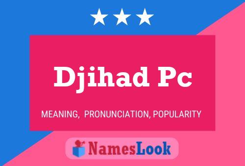 Póster del nombre Djihad Pc