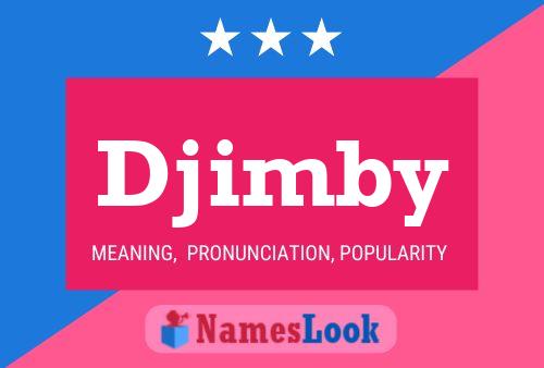 Póster del nombre Djimby