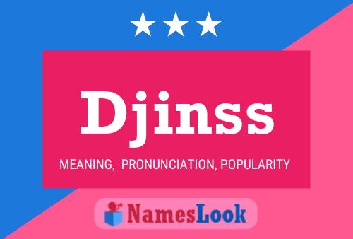 Póster del nombre Djinss