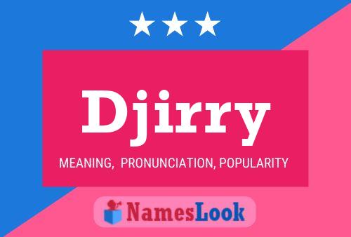 Póster del nombre Djirry