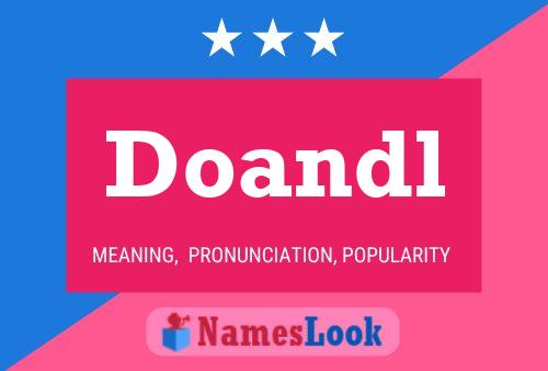 Póster del nombre Doandl