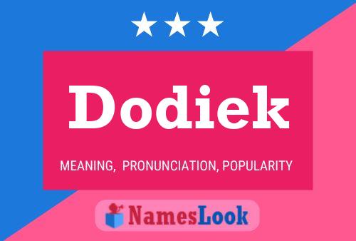 Póster del nombre Dodiek