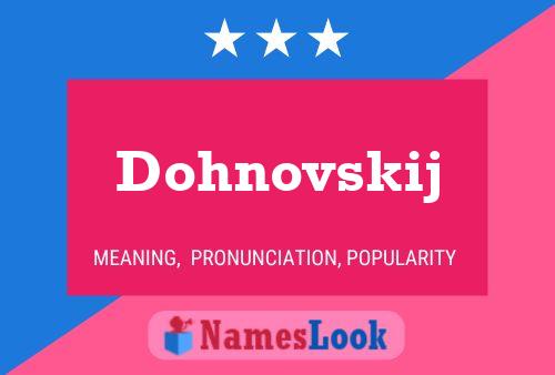 Póster del nombre Dohnovskij