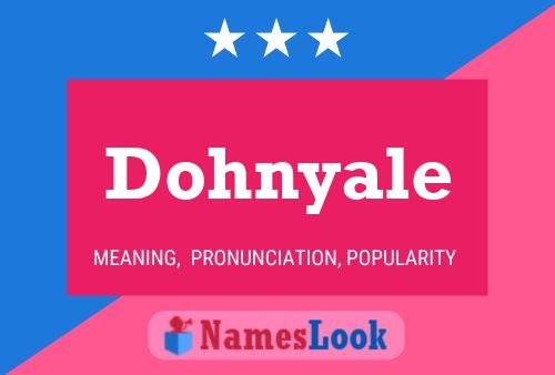 Póster del nombre Dohnyale