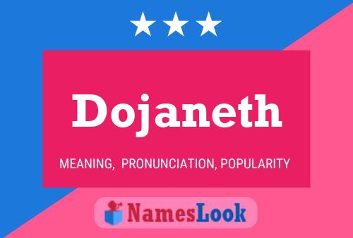 Póster del nombre Dojaneth