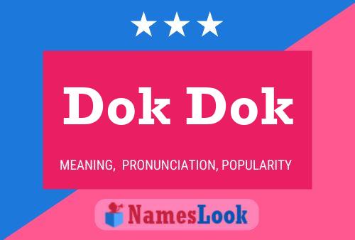 Póster del nombre Dok Dok