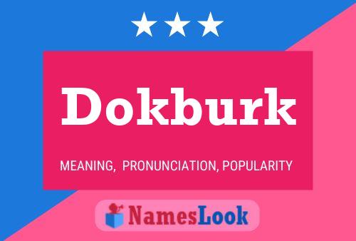 Póster del nombre Dokburk