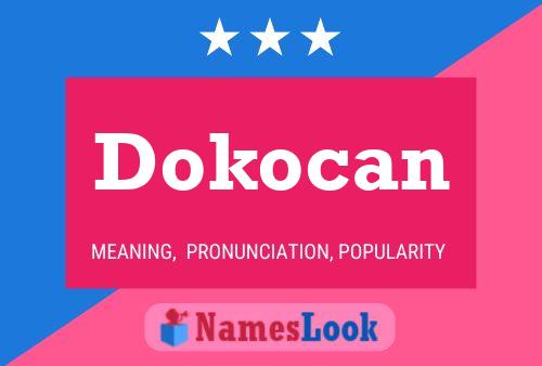 Póster del nombre Dokocan