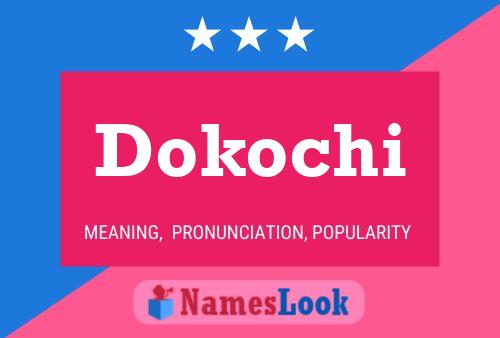 Póster del nombre Dokochi