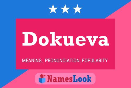 Póster del nombre Dokueva