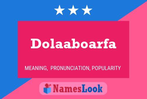 Póster del nombre Dolaaboarfa