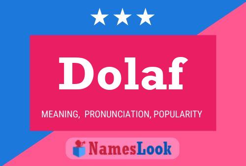 Póster del nombre Dolaf