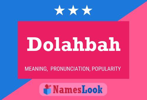 Póster del nombre Dolahbah