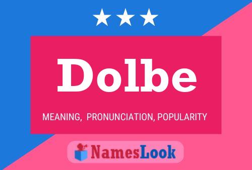 Póster del nombre Dolbe